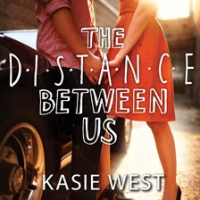 The Distance Between Us by West, Kasie